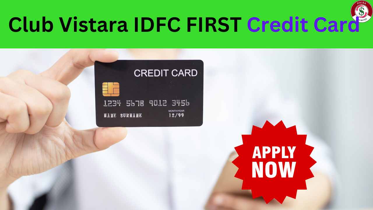 Club Vistara IDFC FIRST Credit Card Apply Process 2024 Paisaunlimited